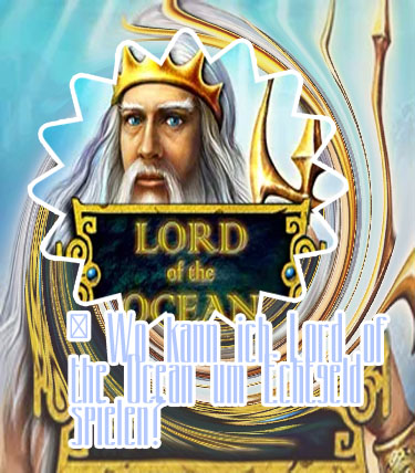 Lord of the ocean echtgeld